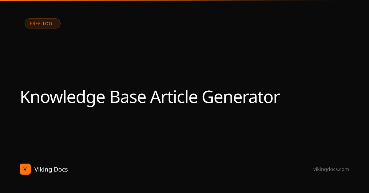 Free Knowledge Base Article Generator | Viking Docs | Viking Docs